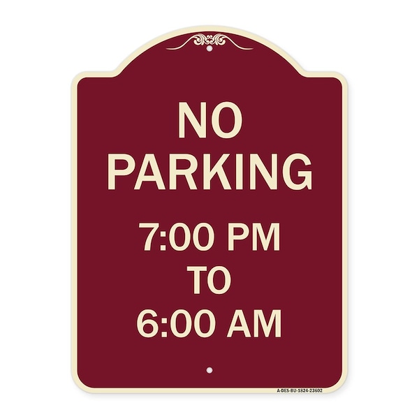 Signmission No Parking 7-00 Am to 6-00 Pm Heavy-Gauge Aluminum Architectural Sign, 24" x 18", BU-1824-23602 A-DES-BU-1824-23602 - main